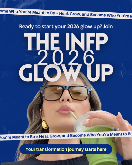 The INFP 2026 Glow Up Course
